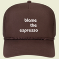 Blame the Espresso Trucker Hat
